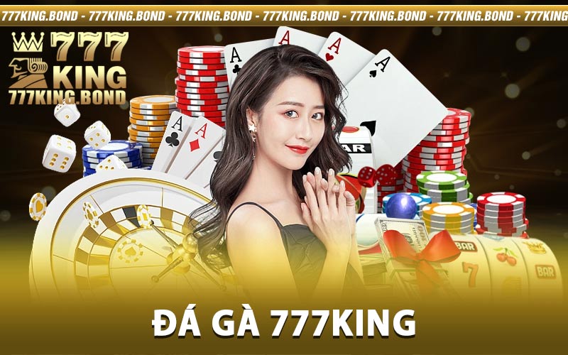 Đá gà 777king